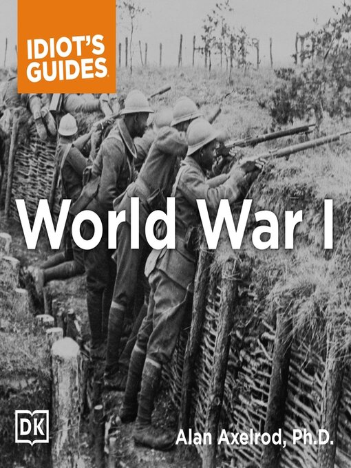 Title details for The Complete Idiot's Guide to World War I by Alan Axelrod - Available